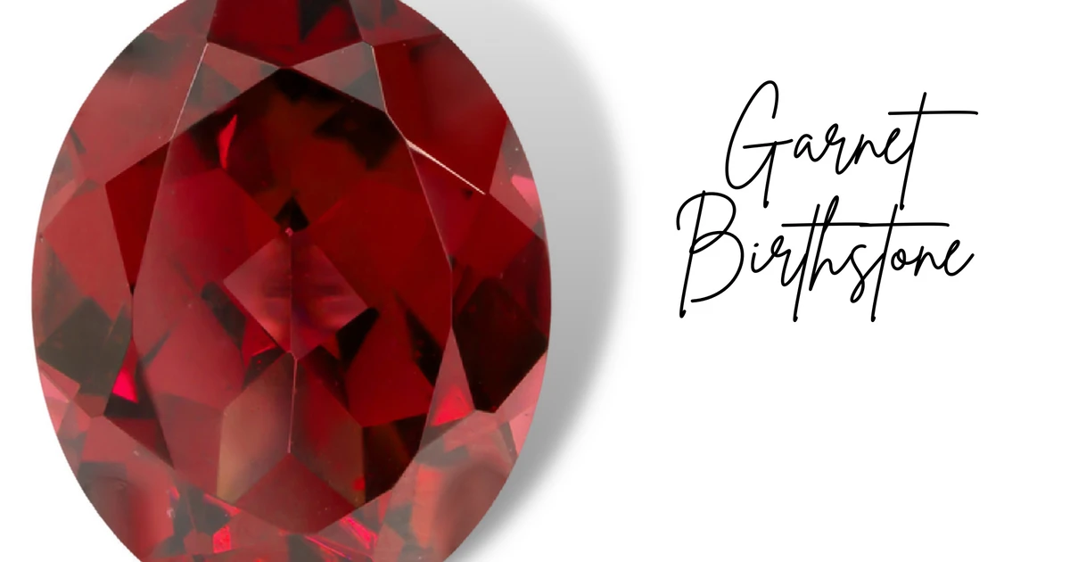 Garnet Birthstone - Unlocking The Benefits